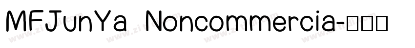 MFJunYa Noncommercia字体转换